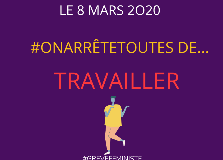 Le 8 mars, on arrête toutes de travailler